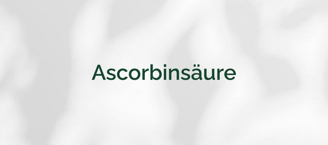 Vitamin C (Ascorbinsäure)
