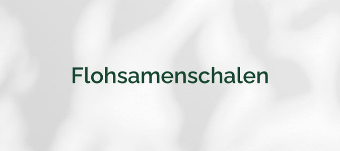Flohsamenschalen