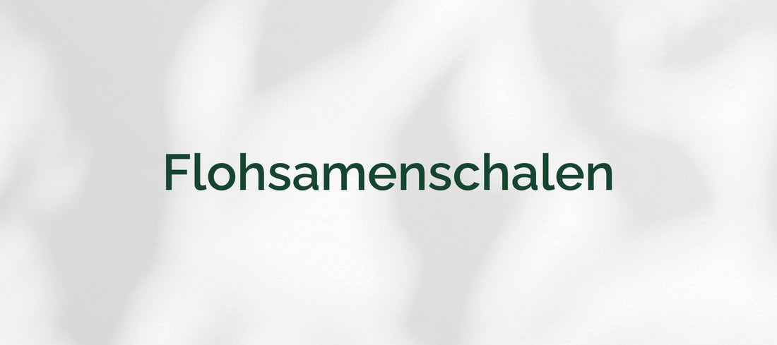 Flohsamenschalen