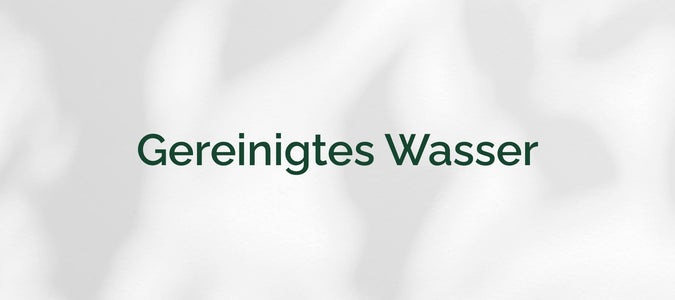 Gereinigtes Wasser