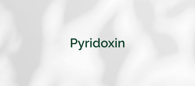 Vitamin B6 (Pyridoxin)